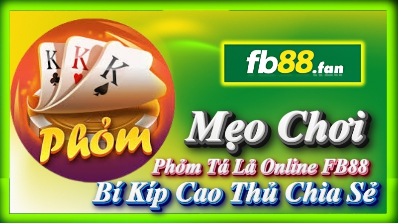 fb88 - nhà cái game bài - Mẹo chơi Phỏm FB88 hiệu quả bí kíp cao thủ chia sẻ